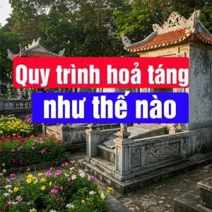 Quy trình hoả táng như thế nào