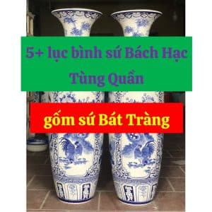 5+ lục bình sứ Bách Hạc Tùng Quần gốm sứ Bát Tràng
