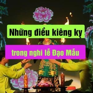 Những điều kiêng kỵ trong nghi lễ Đạo Mẫu