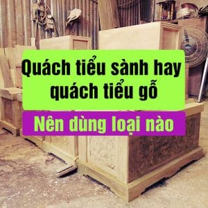 quách tiểu sành hay quách tiểu gỗ