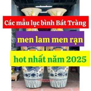 Các mẫu lục bình Bát Tràng men lam men rạn hot nhất 2025