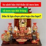 So sánh bàn thờ thần tài men lam và men rạn Bát Tràng, Đâu là lựa chọn phù hợp cho bạn?