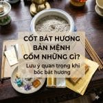 Cốt bát hương bản mệnh gồm những gì? Lưu ý quan trọng khi bốc bát hương