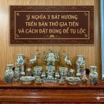 Ý nghĩa 3 bát hương trên bàn thờ gia tiên và cách đặt đúng để tụ lộ