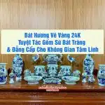 Bát Hương Vẽ Vàng 24K: Tuyệt Tác Gốm Sứ Bát Tràng & Đẳng Cấp Cho Không Gian Tâm Linh