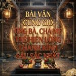 Bài Văn Cúng Giỗ Ông Bà, Cha Mẹ Thể Hiện Lòng Thành Kính Sâu Sắc Nhất