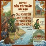 Sự tích Đền Cô Thắm Bắc Kạn, Câu chuyện linh thiêng xứ non cao