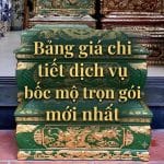 Bảng giá chi tiết dịch vụ bốc mộ trọn gói mới nhất