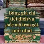 Bảng giá chi tiết dịch vụ bốc mộ trọn gói mới nhất