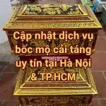 Cập nhật dịch vụ bốc mộ cải táng uy tín tại Hà Nội & TP.HCM