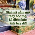 Giải mã nằm mơ thấy bốc mộ, Là điềm báo lành hay dữ?
