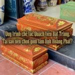 Quy trình chế tác Quách tiểu Bát Tràng, Tại sao nên chọn gốm tâm linh Hoàng Phát?